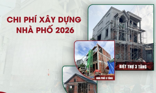 Chi phí xây dựng nhà phố năm 2026 mới nhất