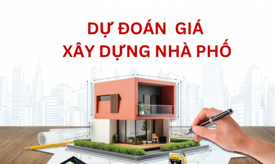 Dự đoán giá xây dựng nhà phố trong thời gian tới